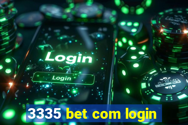 3335 bet com login